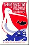 The little black fish and other modern Persian stories
