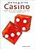 Win Big At The Casino: Baccara, Blackjack, Craps, Poker, Punto, Banco, Roulette, Slots