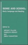 Home and School: Early Language and Reading Home and School: Early Language and Reading