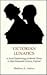 Victorian Lunatics: A Social Epidemiology of Mental Illness in Mid-Nineteenth Century England