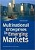 Multinational Enterprises in Emerging Markets