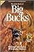 Little Book of Big Bucks : Whitetail Adventures of Everyday Hunters