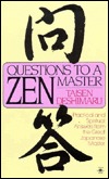 Questions to a Zen Master: Practical and Spiritual Answers from the Great Japanese Master (Paperback)