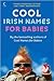 Cool Irish Names For Babies