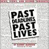 Past Deadlines, Past Lives by Garret Mathews