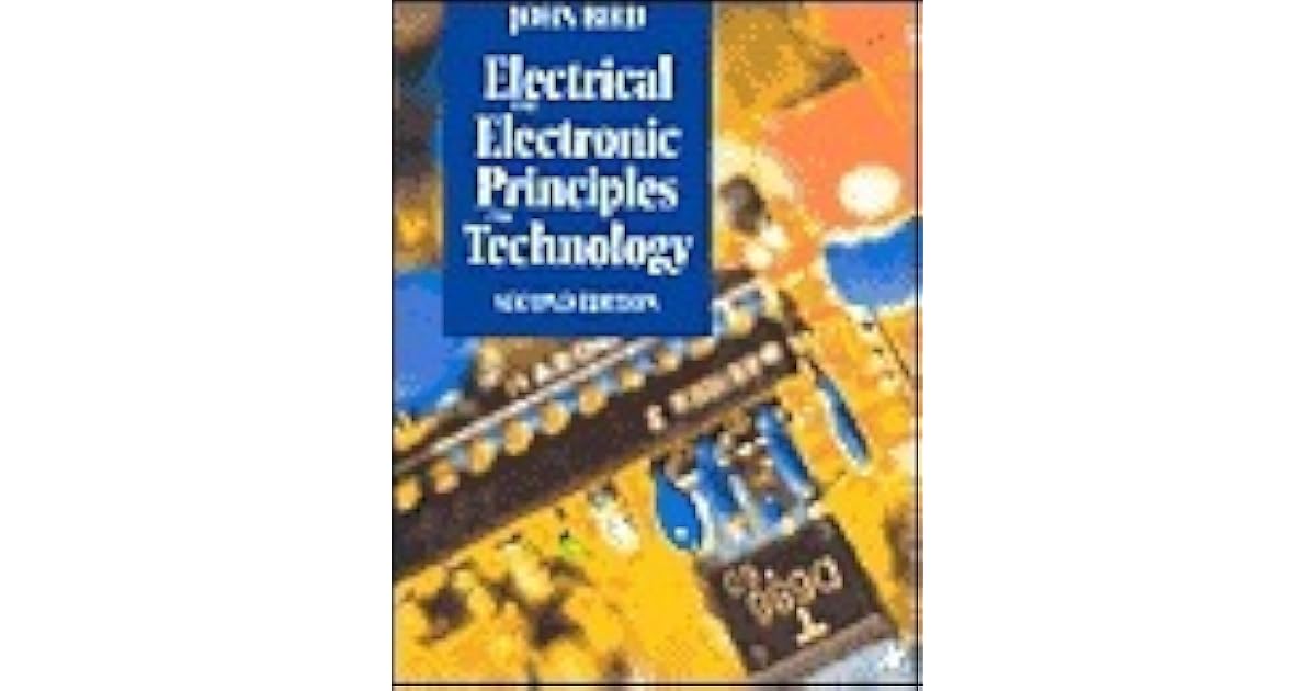 Electrical and Electronic Principles and Technology by John O. Bird
