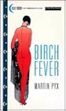 Birch Fever