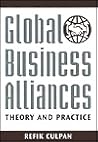 Global Business Alliances: Theory and Practice Global Business Alliances: Theory and Practice