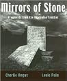 Mirrors of Stone: Fragments from the Porcupine Frontier Mirrors of Stone: Fragments from the Porcupine Frontier