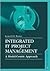 Integrated It Project Management: A Model-Centric Approach (Artech House Project Management Library)