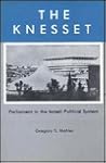 The Knesset: Parliament in the Israeli Political System