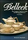 Belleek: The Complete Collector's Guide and Illustrated Reference Belleek: The Complete Collector's Guide and Illustrated Reference