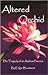 Altered Orchid: The Tragedy of a Arabian Princess