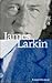James Larkin (Radical Irish Lives)