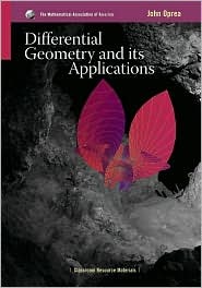 Differential Geometry and its Applications (Mathematical Association of America Textbooks)