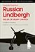 Russian Lindbergh: The Life of Valery Chkalov (Smithsonian History of Aviation and Spaceflight Series)