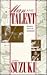 Man and Talent: Search Into the Unknown