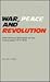 War, Peace, and Revolution: International Socialism at the Crossroads, 1914-1918