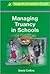 Managing Truancy in Schools...