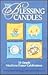 The Blessing Candles: 58 Si...