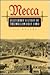 Mecca: A Literary History of the Muslim Holy Land (Princeton Legacy Library)