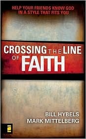 Crossing the Line of Faith: Help Your Friends Know God in a Style That Fits You (Paperback)
