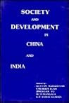 Society and Development in China and India Society and Development in China and India