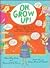 Oh, Grow Up!: Poems to Help...