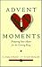 Advent Moments by C. Neil Strait