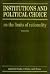 Institutions and Political ...