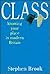 Class: Knowing Your Place in Modern Britain