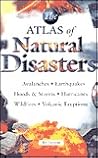 The Atlas of Natural Disasters The Atlas of Natural Disasters
