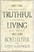 Truthful Living: What Chris...