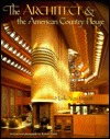 The Architect and the American Country House, 1890-1940 (Hardcover)