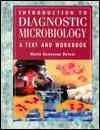 Introduction to Diagnostic Microbiology: A Text and Workbook