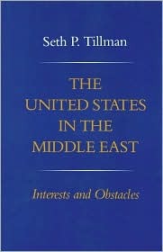 The United States in the Middle East: Interests and Obstacles (Hardcover)
