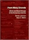 From Many Strands: Ethnic and Racial Groups in Contemporary America (Population of the United States in the 1980s)