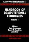 Handbook of Computational Economics (Volume 1) (Vol 1) (Handbooks in Economics, 13)