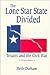 The Lone Star State Divided: Texans and the Civil War