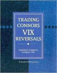 Trading Connors VIX Reversals (Paperback)