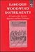Baroque Woodwind Instruments: A Guide to Their History, Repertoire and Basic Technique