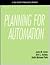 Planning for Automation: A ...