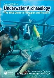 Underwater archaeology: The NAS Guide to Principles and Practice (Hardcover)