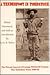 A Tenderfoot in Tombstone, the Private Journal of George Whitwell Parksons: The Turbulent Years, 1880-82