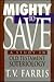 Mighty to Save: A Study in Old Testament Soteriology