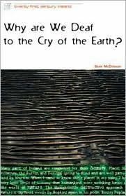 Why Are We Deaf To The Cry Of The Earth? (Paperback)
