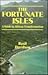 The Fortunate Isles by Basil Davidson