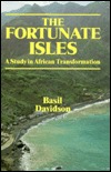 The Fortunate Isles: A Study in African Transformation (Hardcover)