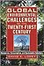 Global Environmental Challenges of the Twenty-First Century: Resources, Consumption, and Sustainable Solutions (The World Beat Series)