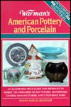 Warman's American Pottery and Porcelain